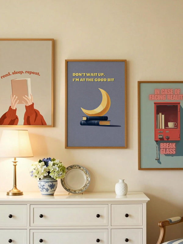 Don't Wait Up I'm At The Good Bit | Funny Moon Book Art | Cozy Wall Decor | Book Lover Gift | Nook Poster | Reader Gift | Aesthetic Art - Book Poster Art Print Decor Bookish