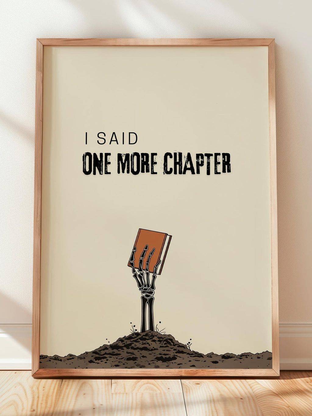 I Said One More Chapter Skeleton | Funny Gothic Book Art | Cozy Wall Decor | Book Lover Gift | Nook Poster | Reader Art | Aesthetic Book Art - Book Poster Art Print Decor Bookish