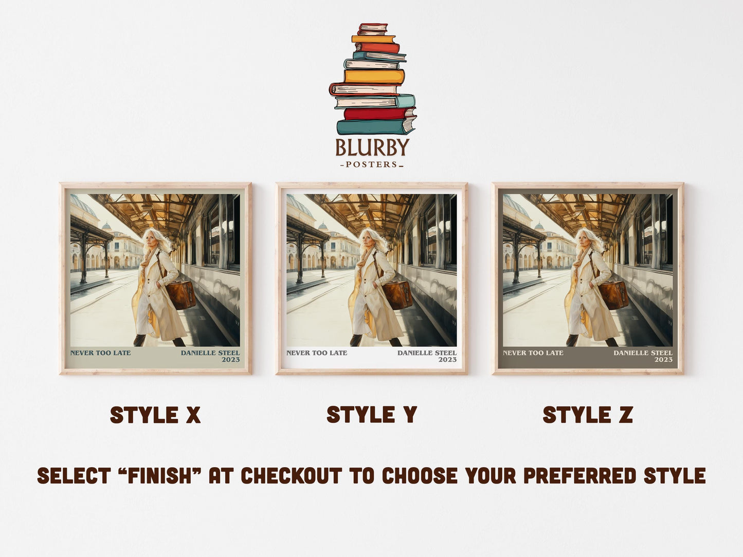 Never Too Late literary art print colour and style options – Danielle Steel book art